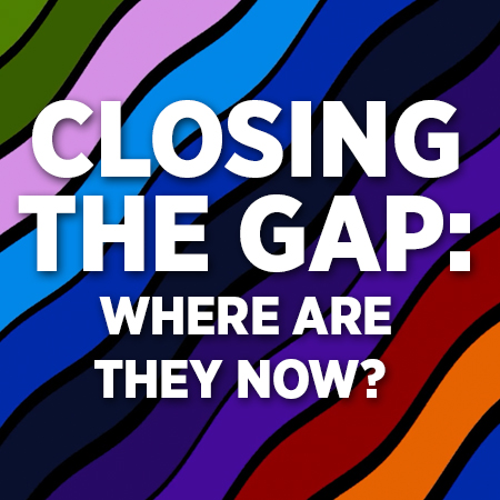 Closing the Gap: Where Are They Now … with Yabi Demissie