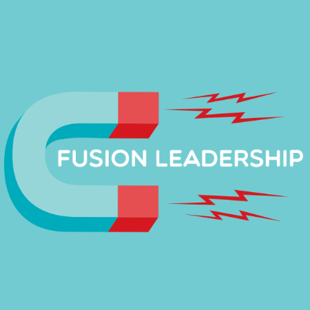 Fusion Leadership: A Path to Purpose in Times of Extreme Change