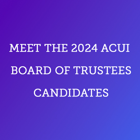 Meet the 2024 ACUI Board of Trustees Candidates